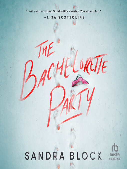 Title details for The Bachelorette Party by Sandra Block - Available